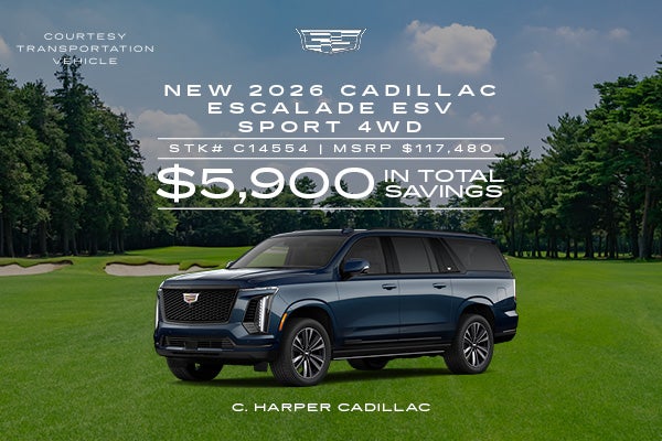 Save on a new 2026 Cadillac Escalade ESV Sport